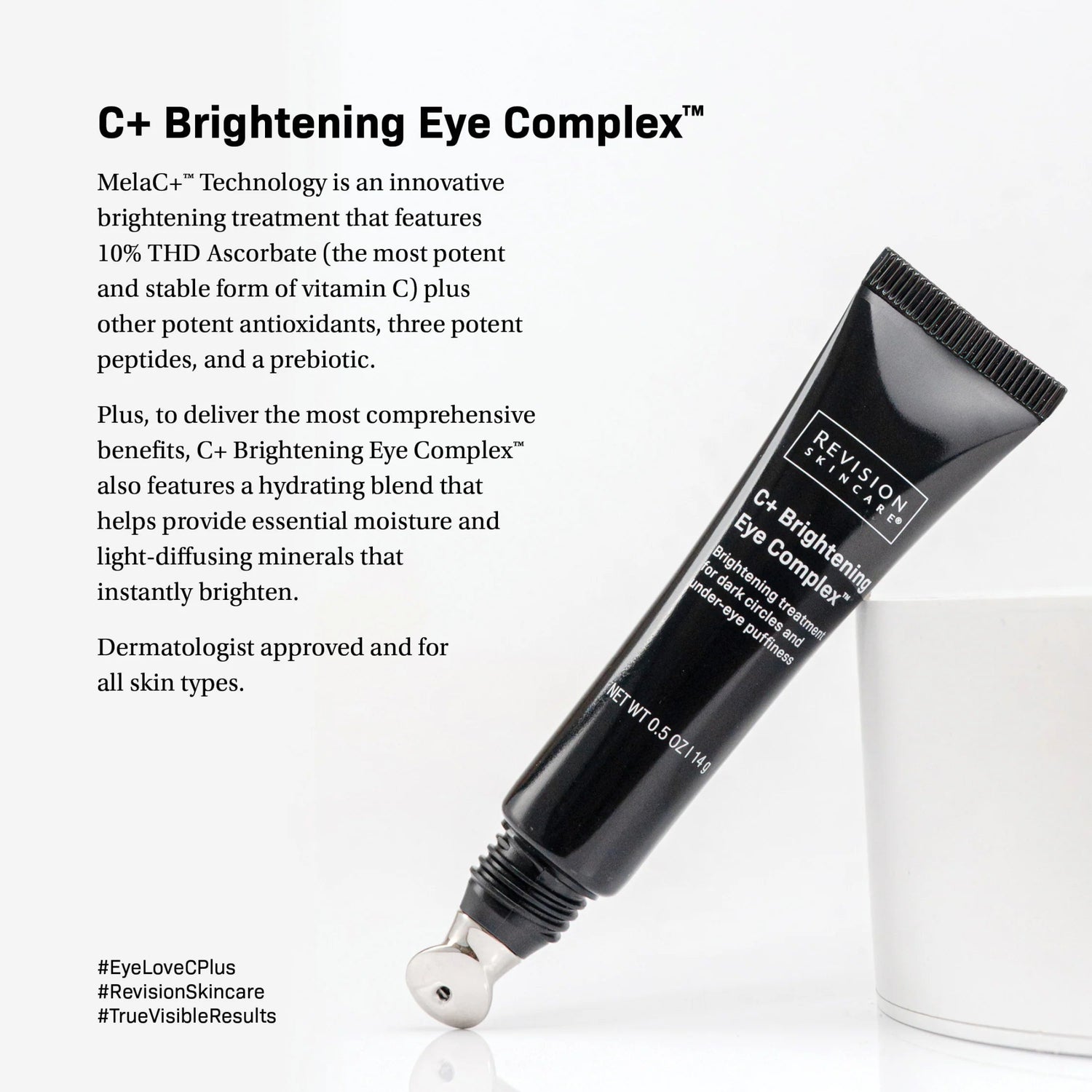 C+ Brightening Eye Complex™ - The Look and Co