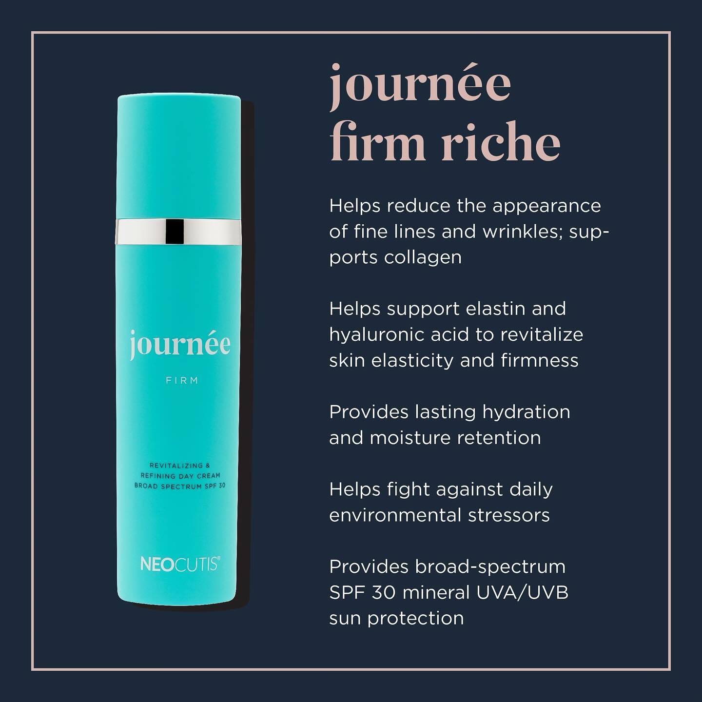 Journée Firm offers Neocutis Revitalizing & Refining Day Cream SPF30