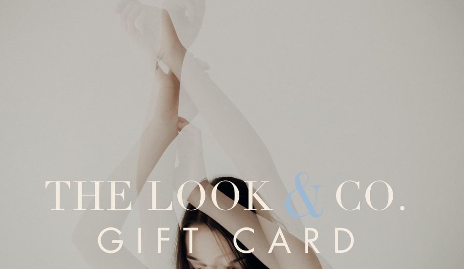 The Look &amp; Co E-Gift Card - The Look and Co